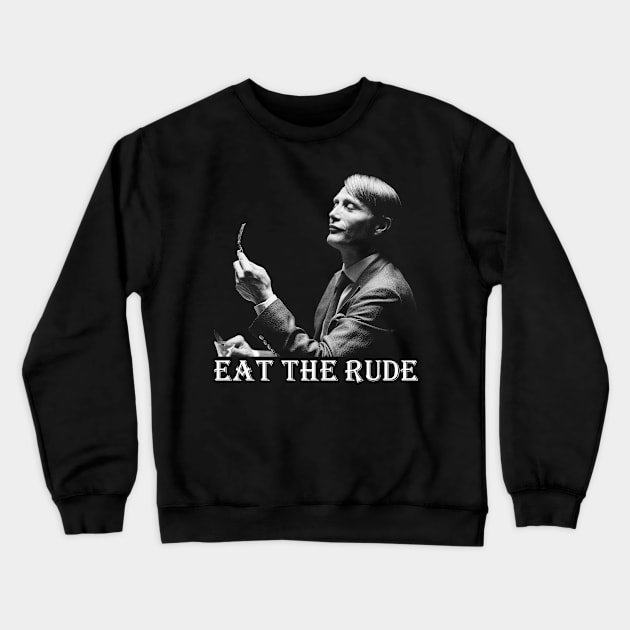 The Silence11 The Silence of the Lambs Eat The Rude Crewneck Sweatshirt by Crazy Cat Style